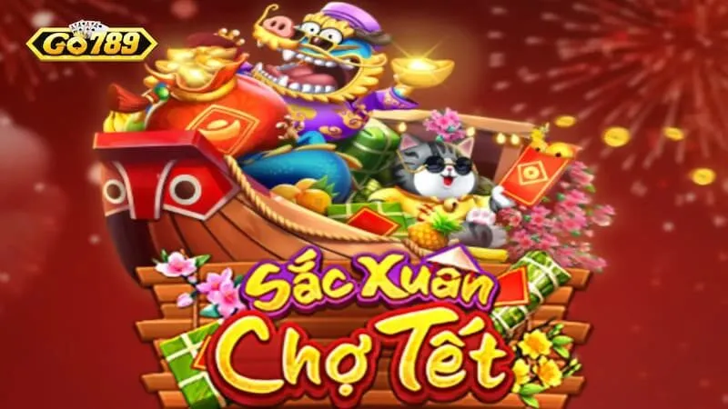 sắc xuân chợ tết go789 sắc xuân chợ tết go789